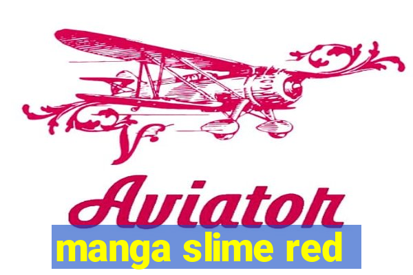 manga slime red